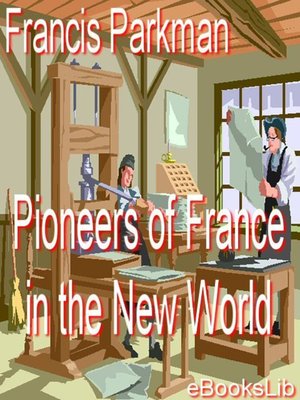 cover image of Pioneers Of France In The New World